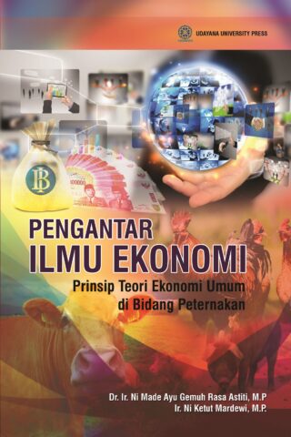 Pengantar Ilmu Ekonomi Prinsip Teori Ekonomi Umum di Bidang Peternakan