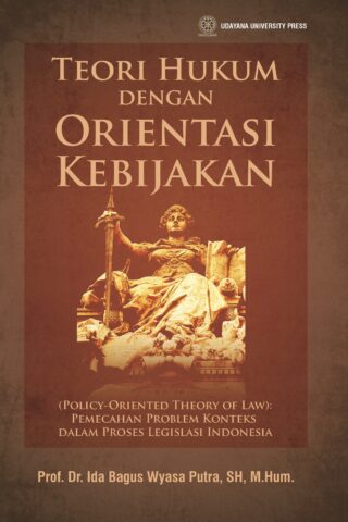 Teori Hukum Dengan Orientasi Kebijakan
