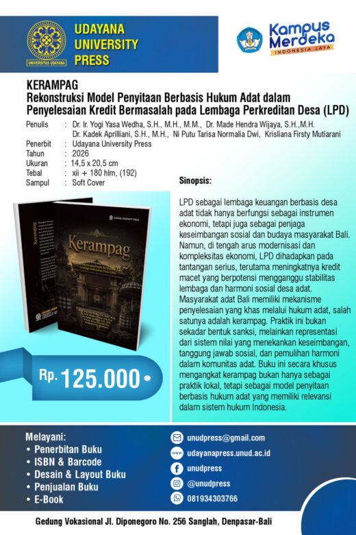 KERAMPAG: Rekonstruksi Model Penyitaan Berbasis Hukum Adatdalam Penyelesaian Kredit Bermasalah padaLembaga Perkreditan Desa (LPD)